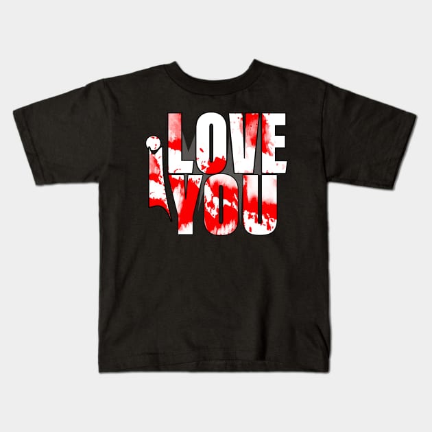 I love you till the last drop in my blood Kids T-Shirt by bakry